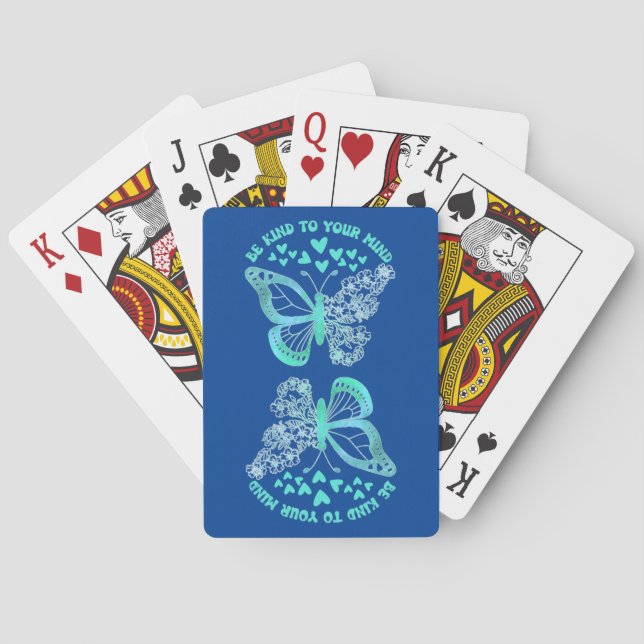 BE KIND TO YOUR MIND butterfly, mental health      Poker Cards (Back)