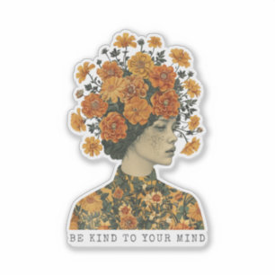 Be Kind To Your Mind (Clear BG) Sticker