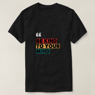 Be Kind to Your Mind Color Blocks T-Shirt