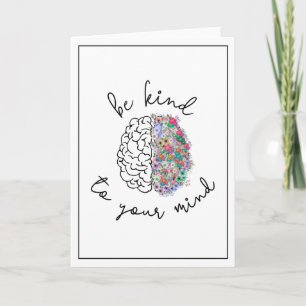 Be Kind To Your Mind Floral Brain Mental Health Card