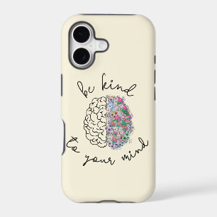 Be Kind To Your Mind Floral Brain Mental Health iPhone 17 Case