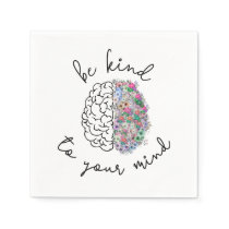 Be Kind To Your Mind Floral Brain Mental Health Napkins