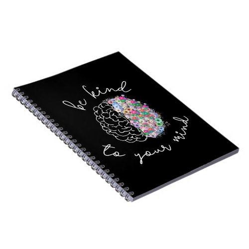 Be Kind To Your Mind Floral Brain Mental Health Notebook