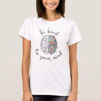 Be Kind To Your Mind Floral Brain Mental Health