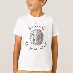 Be Kind To Your Mind Floral Brain Mental Health T-Shirt