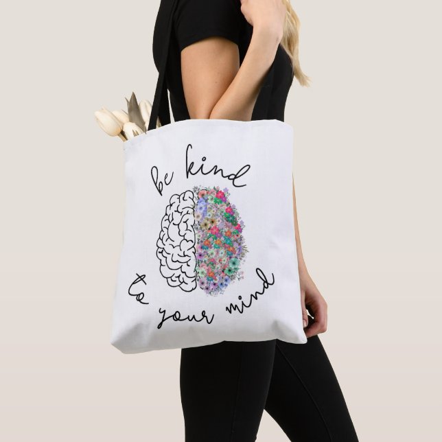 Be Kind To Your Mind Floral Brain Mental Health Tote Bag (Close Up)