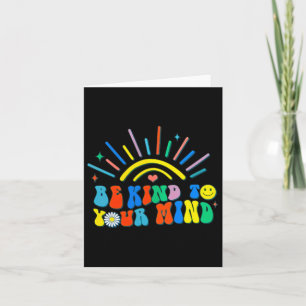 Be Kind To Your Mind Groovy Mental Health Problems Card