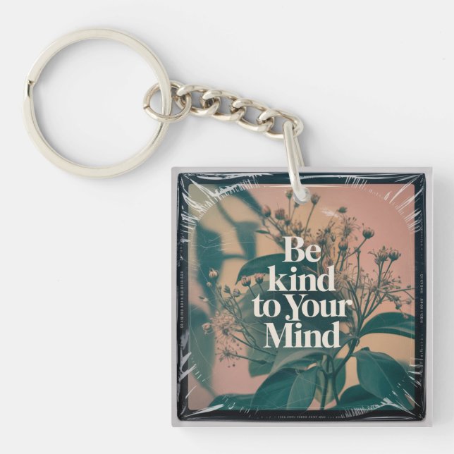 Be Kind To Your Mind Keychain (Front)