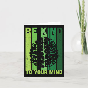 Be Kind To Your Mind Mental Health Awareness _1 Card