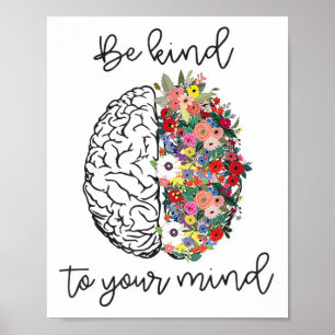 Be Kind To Your Mind Mental Health Awareness _1 Poster