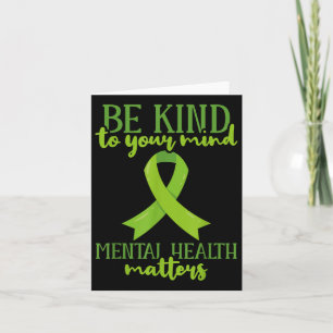 Be Kind To Your Mind Mental Health Awareness  Card