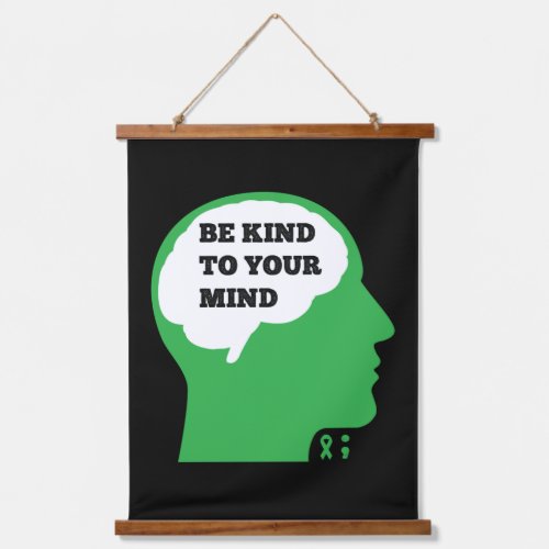 Be Kind To Your Mind Mental Health Awareness Hanging Tapestry