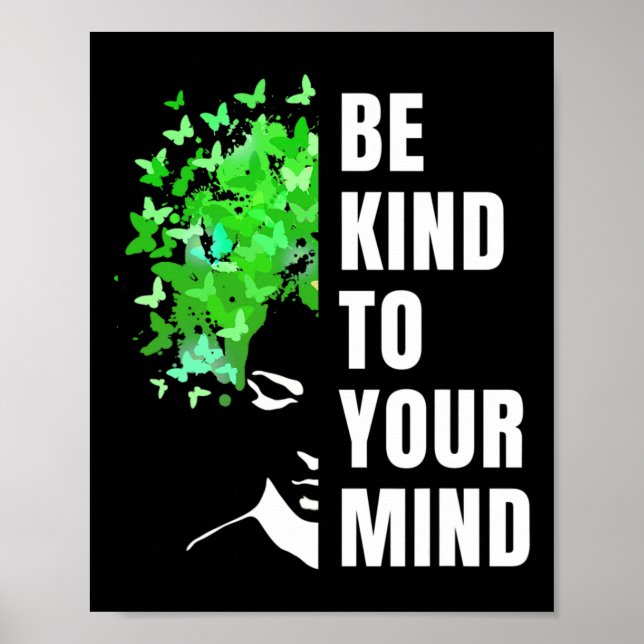 Be Kind To Your Mind  Mental Health Awareness Mont Poster (Front)