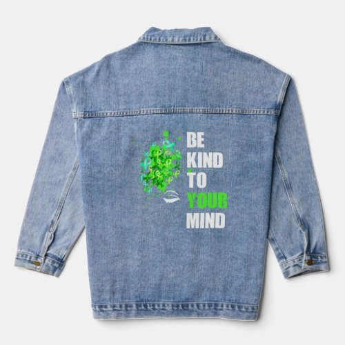 Be Kind To Your Mind Mental Health Awareness Month Denim Jacket