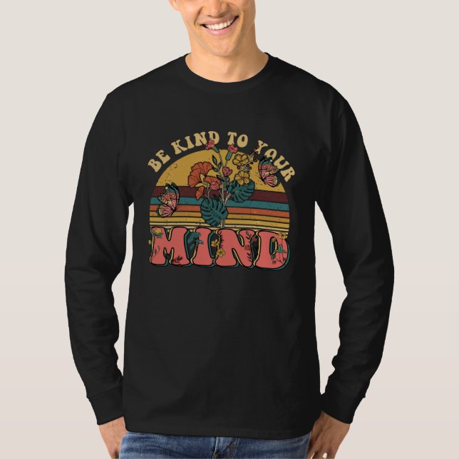 Be Kind To Your Mind Mental Health Awareness Retro T-Shirt (Front)