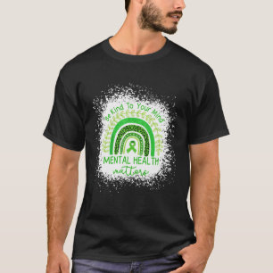 Be Kind To Your Mind Mental Health Awareness Ribbo T-Shirt