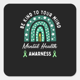 Be Kind To Your Mind, Mental Health Awareness Square Sticker