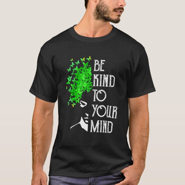 Be Kind To Your Mind Mental Health Awareness V Nec T-Shirt (Front)