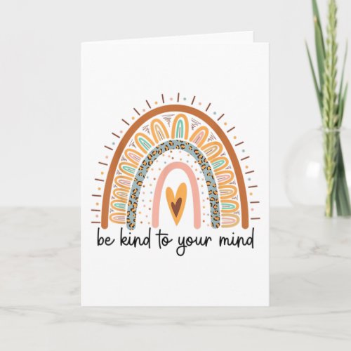 Be Kind to your Mind Mental Health matters Card
