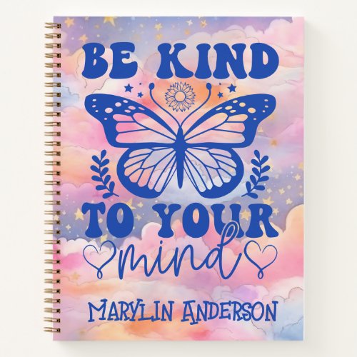 BE KIND TO YOUR MIND MENTAL PASTEL CUSTOM NAME NOTEBOOK