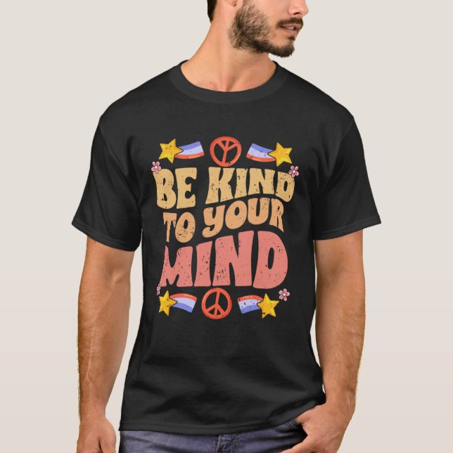 Be Kind To Your Mind Motivational Self Love Spread T-Shirt (Front)