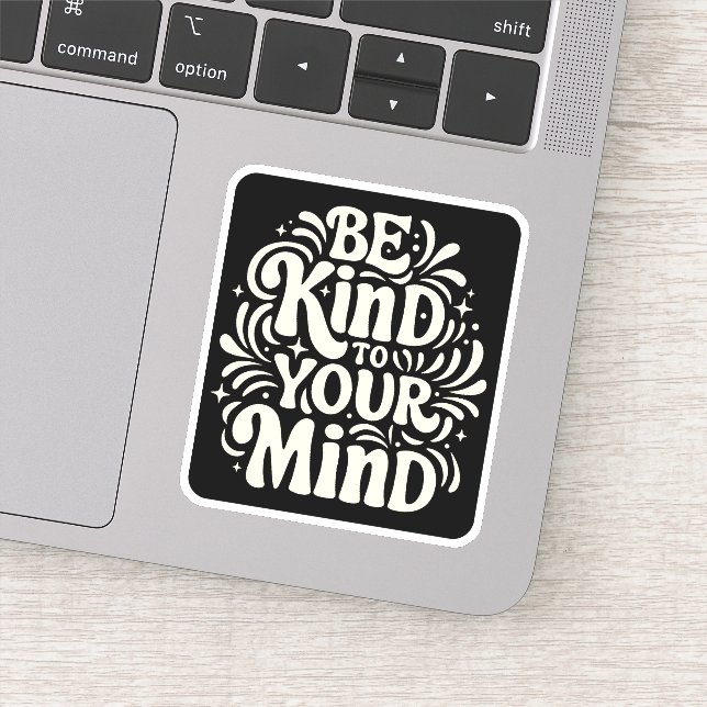 Be kind to your mind positive self talk  sticker (Detail)