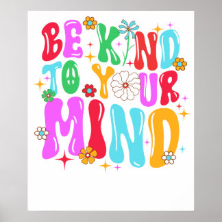 be kind to your mind poster
