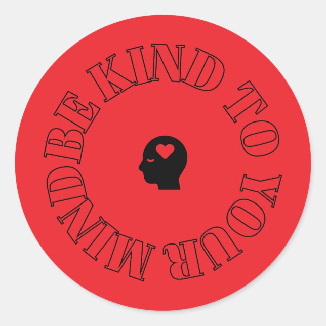 Be Kind to Your Mind Red Circle Sticker (Front)
