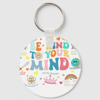 be kind to your mind school keychain