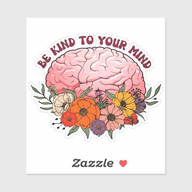 Be Kind To Your Mind Sticker (Sheet)