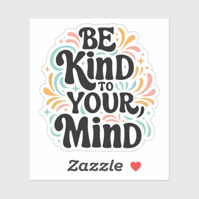 Be kind to your mind sticker (Sheet)