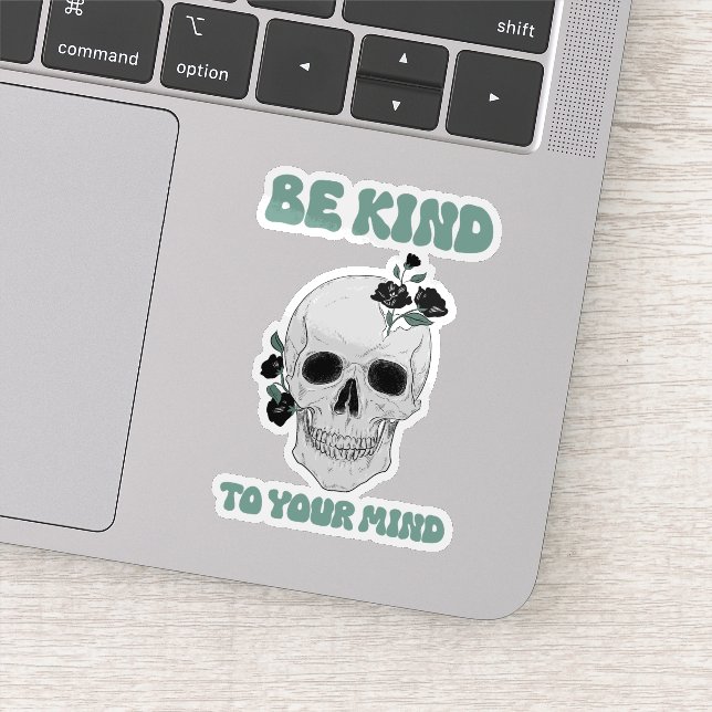 Be Kind To Your Mind Sticker (Detail)