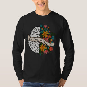 Be Kind To Your Mind Vintage Flowers Plants Mental T-Shirt