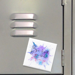 Be Kind To Yourself Always Watercolor Splash Quote Magnet