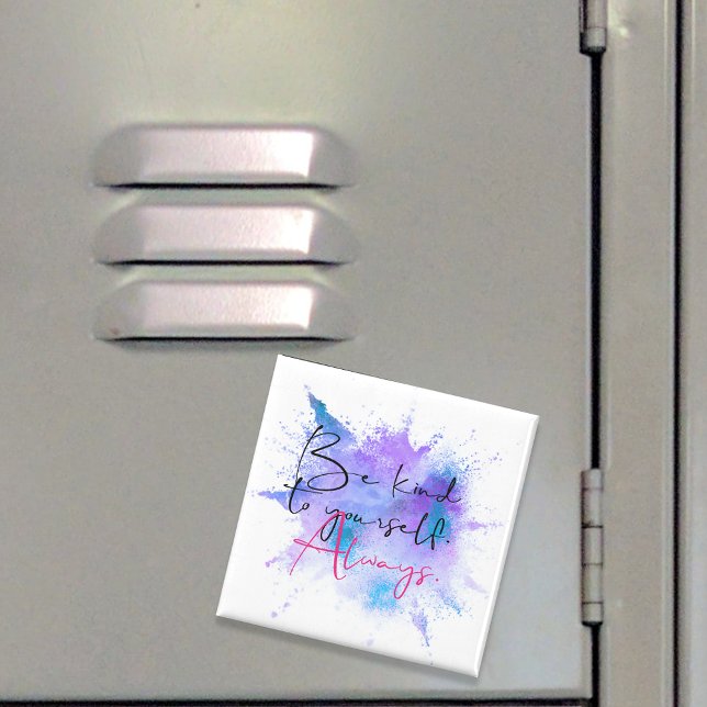 Be Kind To Yourself Always Watercolor Splash Quote Magnet (Creator Uploaded)