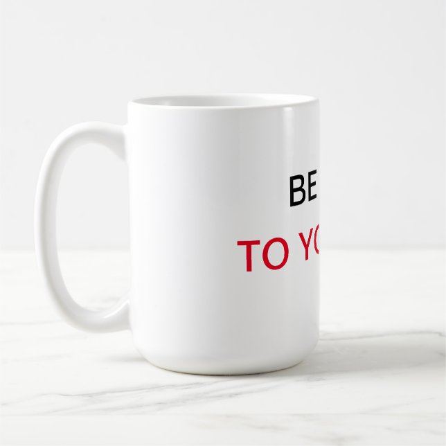 Be Kind To Yourself  Coffee Mug (Left)