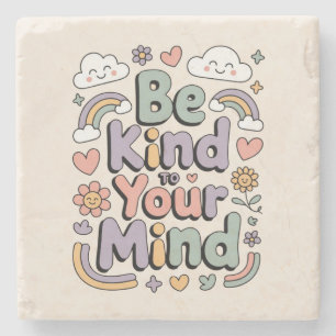 Be Kind to Yourself, Motivational, Inspirational Stone Coaster