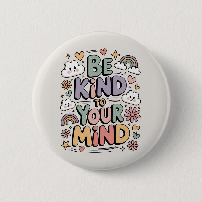 Be Kind to Yourself, Motivational, Positive Quote Button (Front)