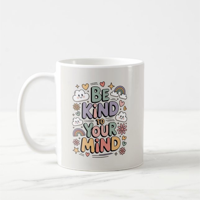 Be Kind to Yourself, Motivational, Positive Quote Coffee Mug (Left)