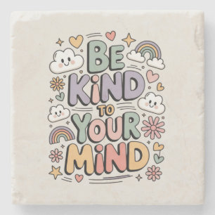 Be Kind to Yourself, Motivational, Positive Quote Stone Coaster