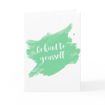 Be Kind To Yourself Watercolor