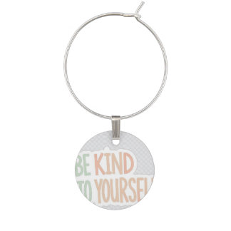 Be Kind To Yourself Wine Glass Charms | Self Love