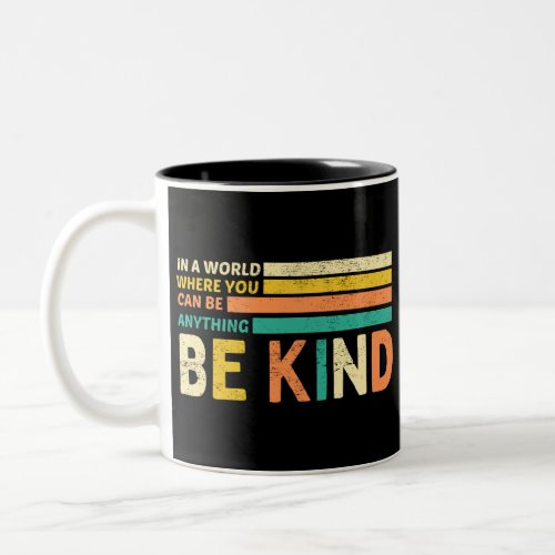 Be Kind Two_Tone Coffee Mug