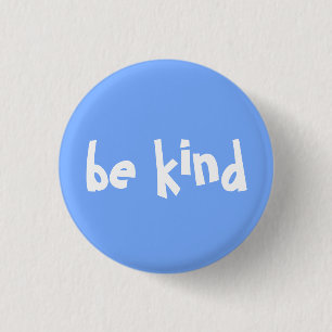 Be Kind Typography Blue White Button