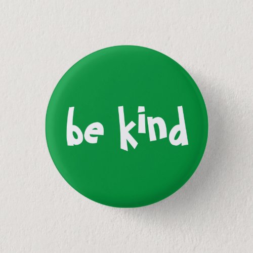 Be Kind Typography Green White Button