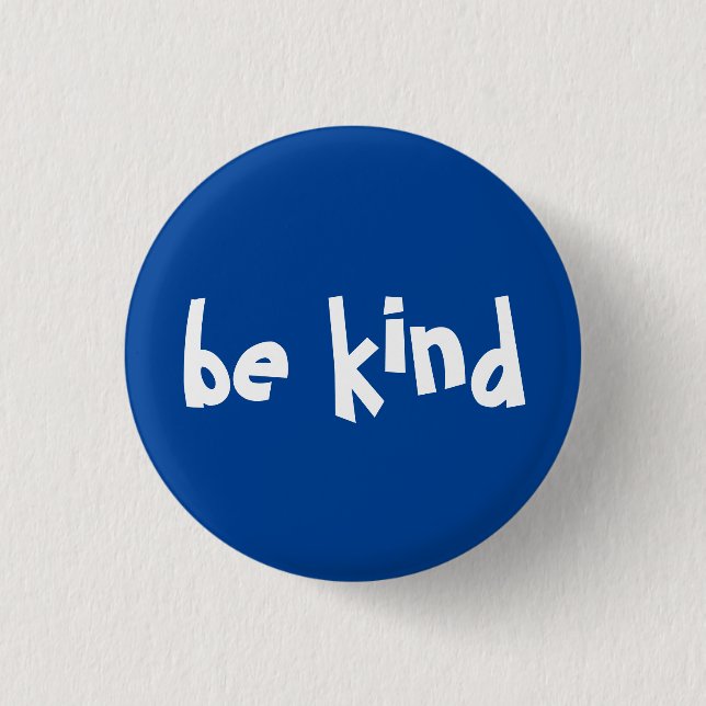 Be Kind Typography Navy Blue White Button (Front)