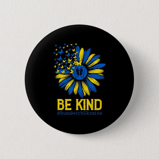 Be Kind Ukraine Stand With Ukraine Sunflower Ukrai Button (Front)