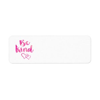 Be Kind Watercolor Inspirational Quote Motivationa Label by SilverSpiral at Zazzle