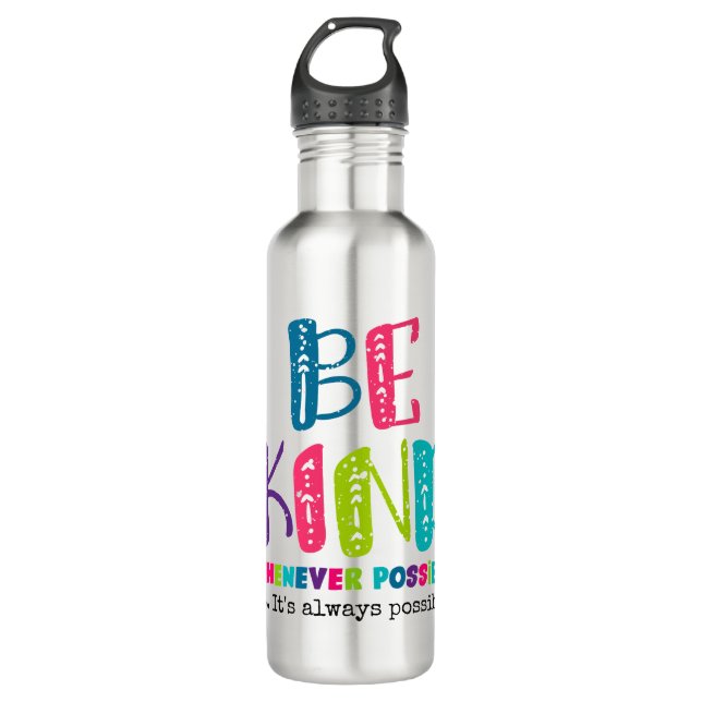 Be Kind Whenever Possible Stainless Steel Water Bottle (Front)