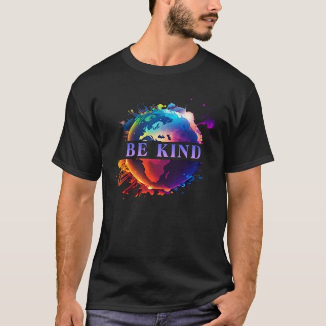 Be Kind With Mother Earth Environmental Protection T-Shirt (Front)